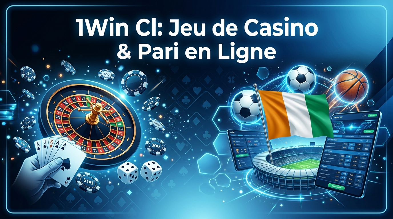 1Win Côte d’Ivoire – Jeu de Casino and Pari en Ligne